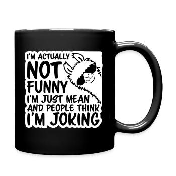 Lama Alpaca Not Funny Just Mean People Think Joke - Full Colour Mug - black - Right
