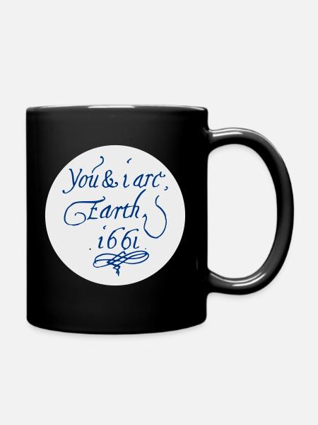 Du und ich sind Erde 1661 - Tasse einfarbig - Schwarz