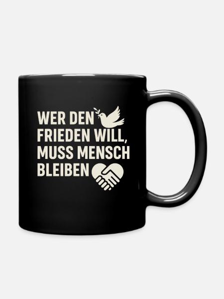 Frieden & Menschlichkeit - Tasse einfarbig - Schwarz