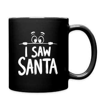 I Saw Santa Claus - Full Colour Mug - black - Right