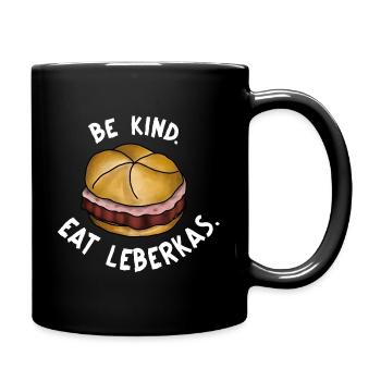Be Kind. Eat Leberkas – Snack Leberkasjunkie - Full Colour Mug - black - Right