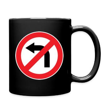 Links abbiegen verboten, Verkehrszeichen - Tasse einfarbig - Schwarz - Rechts