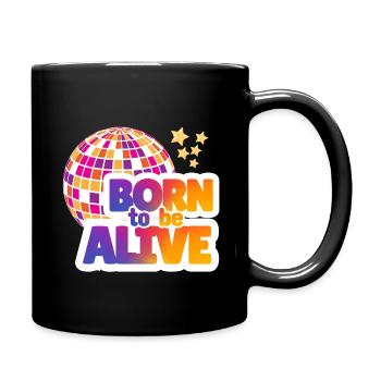 Born to be alive - Full Colour Mug - black - Right