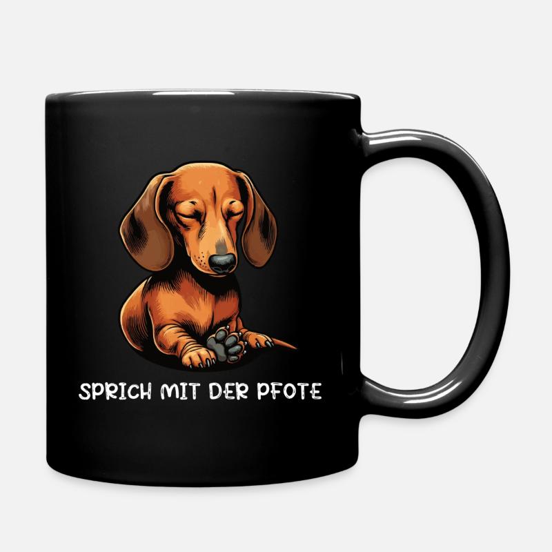 Sprich mit der Pfote Dackel Dackelbesitzer Teckel - Tasse einfarbig - Schwarz