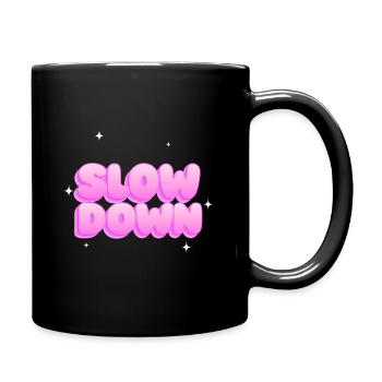 Mach langsamer - Tasse einfarbig - Schwarz - Rechts