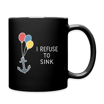 Refuse to Sink – Stärke & Meer - Tasse einfarbig - Schwarz - Rechts