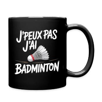 Das geht nicht, ich spiele Badminton. - Tasse einfarbig - Schwarz - Rechts