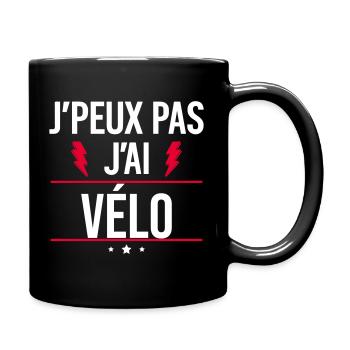 J’peux pas j’ai vélo Humour Vélo - Mug uni - noir - Droite