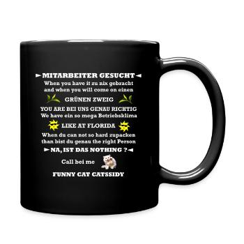 Funny Cat Catssidy Sprüche MITARBEITER GESUCHT - Tasse einfarbig - Schwarz - Rechts