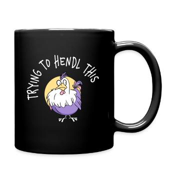 Trying To Hendl This Funny Dialect Saying - Full Colour Mug - black - Right