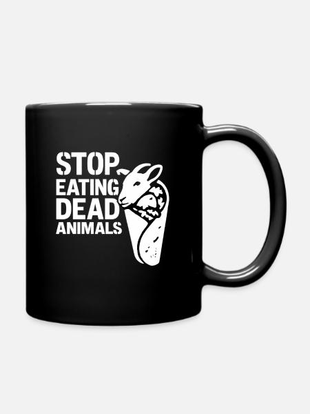 Stop Eating Dead Animals – Tierschutz - Tasse einfarbig - Schwarz