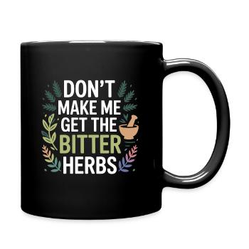 Herboriste Ne Me Oblige Pas à Prendre The Bitter Herbs Pro - Mug uni - noir - Droite