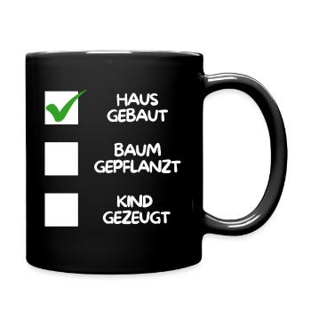 House built, ( tree planted, child fathered) white - Full Colour Mug - black - Right