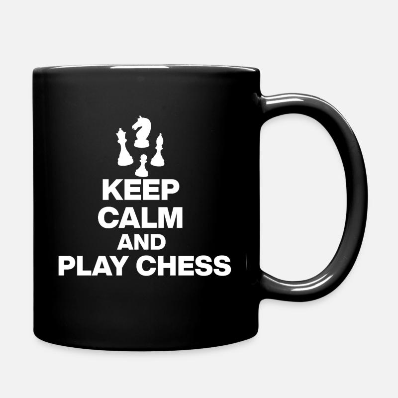 KEEP CALM AND PLAY CHESS! SCHACHSPIELER weiß - Tasse einfarbig - Schwarz
