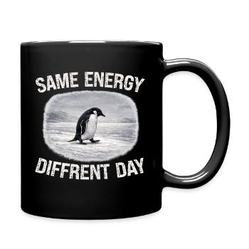 Same Energy Diffrent Day - Tasse einfarbig - Schwarz - Rechts