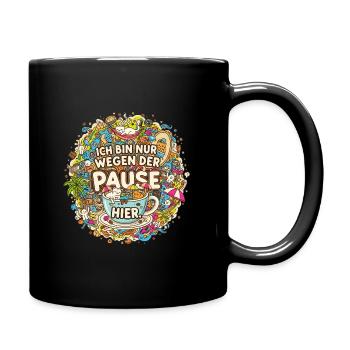 Ich bin nur wegen der Pause hier | Kaffee Doodle - Tasse einfarbig - Schwarz - Rechts