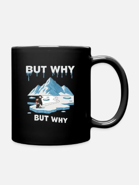 Aber warum Pinguin - Tasse einfarbig - Schwarz