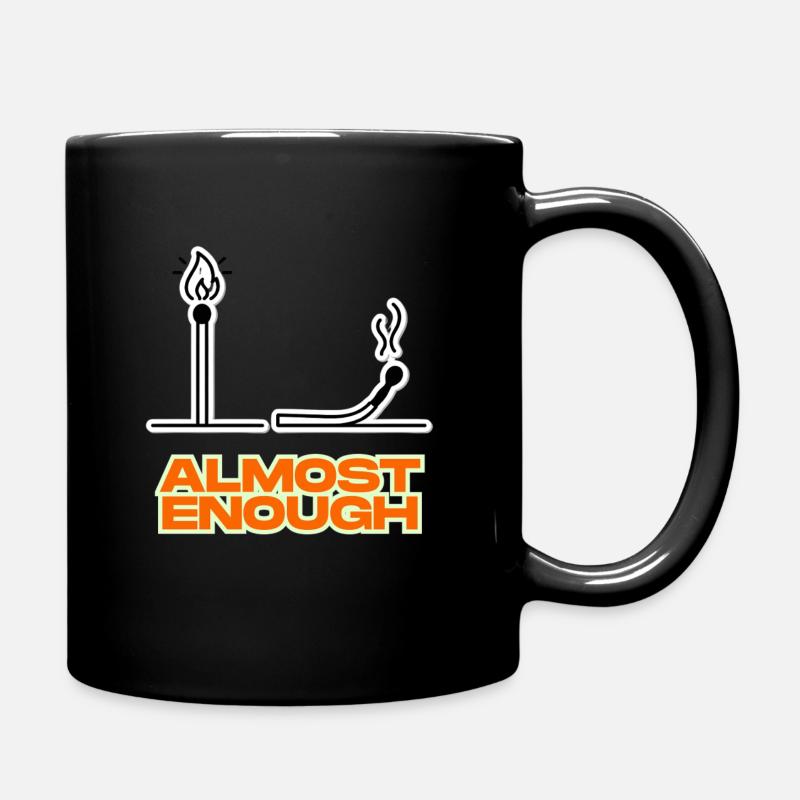 Almost enough - Tasse einfarbig - Schwarz