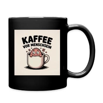Kaffee vor Menschsein Cartoon - Tasse einfarbig - Schwarz - Rechts