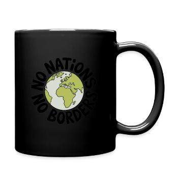 Keine Nationen Keine Grenzen – Antifa Tee - Tasse einfarbig - Schwarz - Rechts