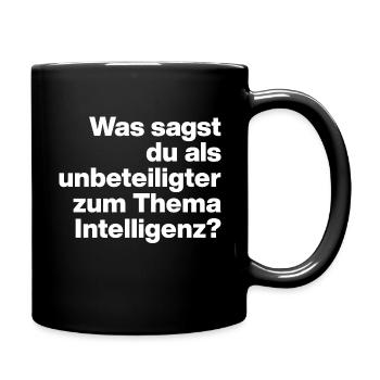 WHAT DO YOU SAY TO INTELLIGENCE AS A BYSTANDER? - Full Colour Mug - black - Right
