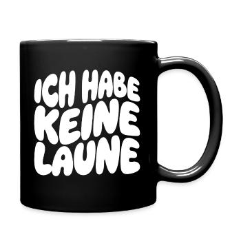 Ich Habe Keine Laune Retro Schrift - Tasse einfarbig - Schwarz - Rechts