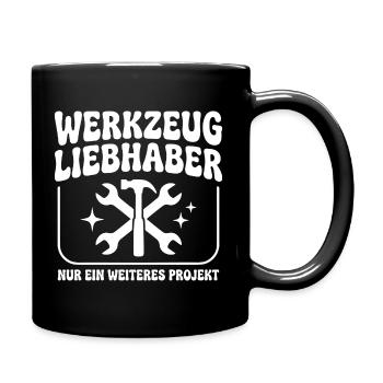 Werkzeug Liebhaber Handwerker Humor - Tasse einfarbig - Schwarz - Rechts