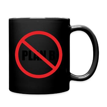 NO PLAN B - Full Colour Mug - black - Right