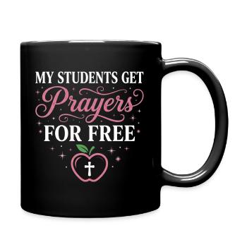My Students Get Prayers Free Christlicher Lehrer - Tasse einfarbig - Schwarz - Rechts