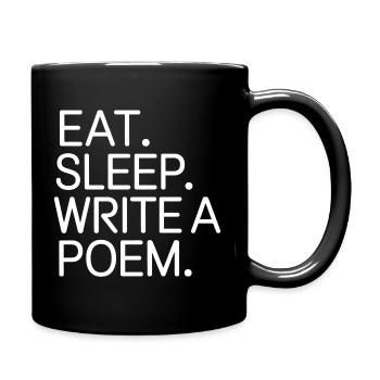 Iss, schlaf, ein Gedicht schreiben - Tasse einfarbig - Schwarz - Rechts