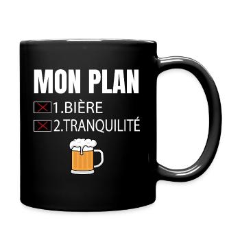 Mon Plan Bière et Tranquillité Humour - Mug uni - noir - Droite