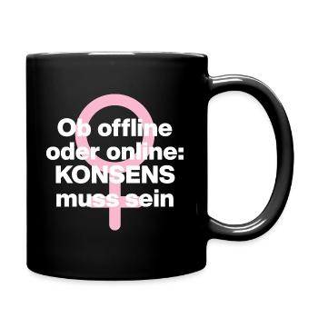 OB OFFLINE ODER ONLINE: KONSENS! ♀ FEMALE POWER - Tasse einfarbig - Schwarz - Rechts