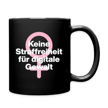 KEINE STRAFREIHEIT FÜR DIGITALE GEWALT! ♀ GIRLS - Tasse einfarbig - Schwarz - Rechts