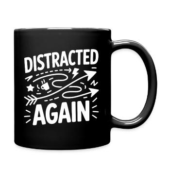 Distracted Again ADHS Chaos - Tasse einfarbig - Schwarz - Rechts