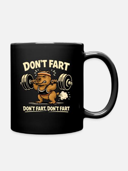 Lustiges Gym Capybara - Don't Fart - Gewichtheben - Tasse einfarbig - Schwarz