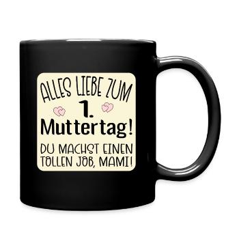 Erster Muttertag Mama - Tasse einfarbig - Schwarz - Rechts
