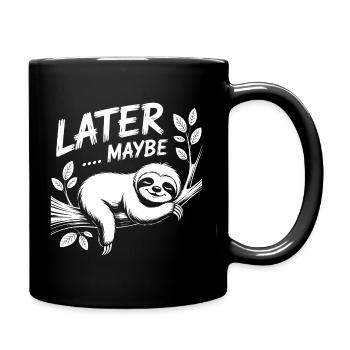 LATER MAYBE Sloth - Full Colour Mug - black - Right