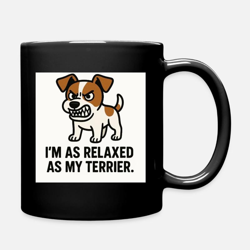 Terrier disant : Calme comme mon chien - Mug uni - noir