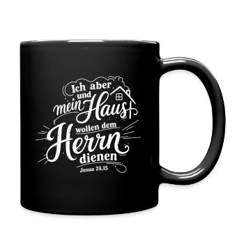Bibelvers Lettering Design: Ich aber und mein Haus - Tasse einfarbig - Schwarz - Rechts