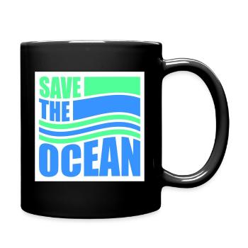 Save The Ocean Ozean Aktivismus Umwelt Statement - Tasse einfarbig - Schwarz - Rechts