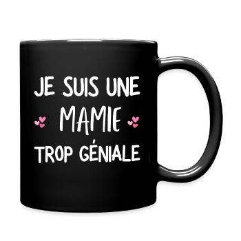 mamie géniale / cadeau humour mamie - Mug uni - noir - Droite