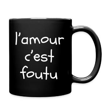 L'amour c'est foutu - Mug uni - noir - Droite
