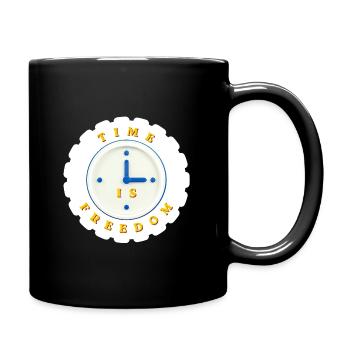 Zeit ist Freiheit - Tasse einfarbig - Schwarz - Rechts