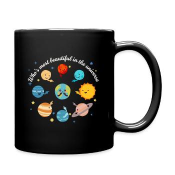 Am schönsten auf der niedlichen Erde der Galaxie - Tasse einfarbig - Schwarz - Rechts