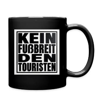 Kein Fussbreit den Touristen - Tasse einfarbig - Schwarz - Rechts