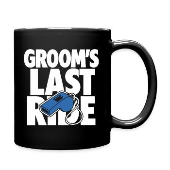 Groom’s Last Ride Whistle Design - Tasse einfarbig - Schwarz - Rechts