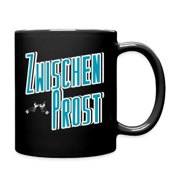 ZwischenProst - wir trinken weiter - Tasse einfarbig - Schwarz - Rechts