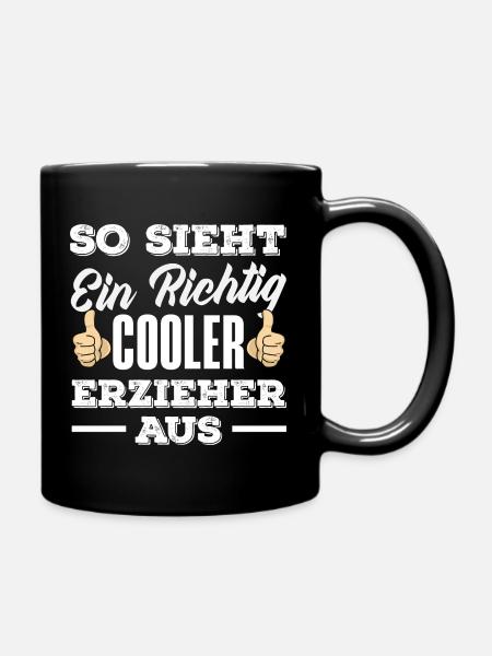 Cooler Erzieher Kindergarten Kita Lustig Spruch - Tasse einfarbig - Schwarz
