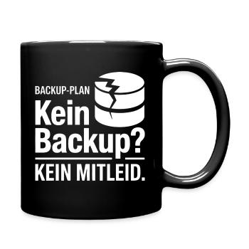 Kein Backup Plan Meme - Tasse einfarbig - Schwarz - Rechts