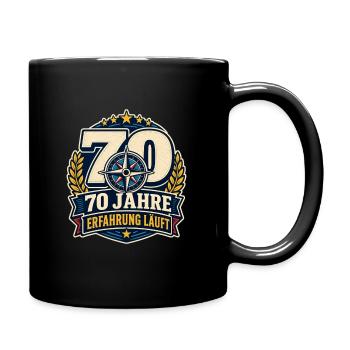 70 Jahre – Erfahrung läuft - Tasse einfarbig - Schwarz - Rechts
